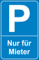 Preview: Parkplatzschild Nur für Mieter